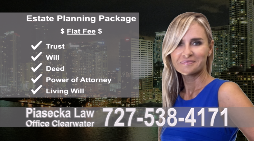 Wills and Trusts Lawyer Clearwater Estate Planning, Wills, Trusts, Flat fee, Attorney, Lawyer, Clearwater, Florida, Agnieszka Piasecka, Aga Piasecka, Probate, Power of Attorney 45