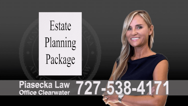 Wills and Trusts Lawyer Clearwater Estate Planning, Wills, Trusts, Power of Attorney, Living Will, Deed, Florida, Agnieszka Piasecka, Aga Piasecka, Attorney, Lawyer