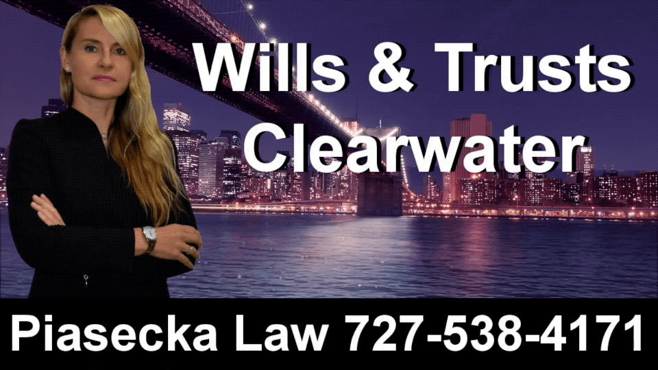 Wills, Trusts, Clearwater, Florida, Lawyer, Attorney, Agnieszka, Aga, Piasecka