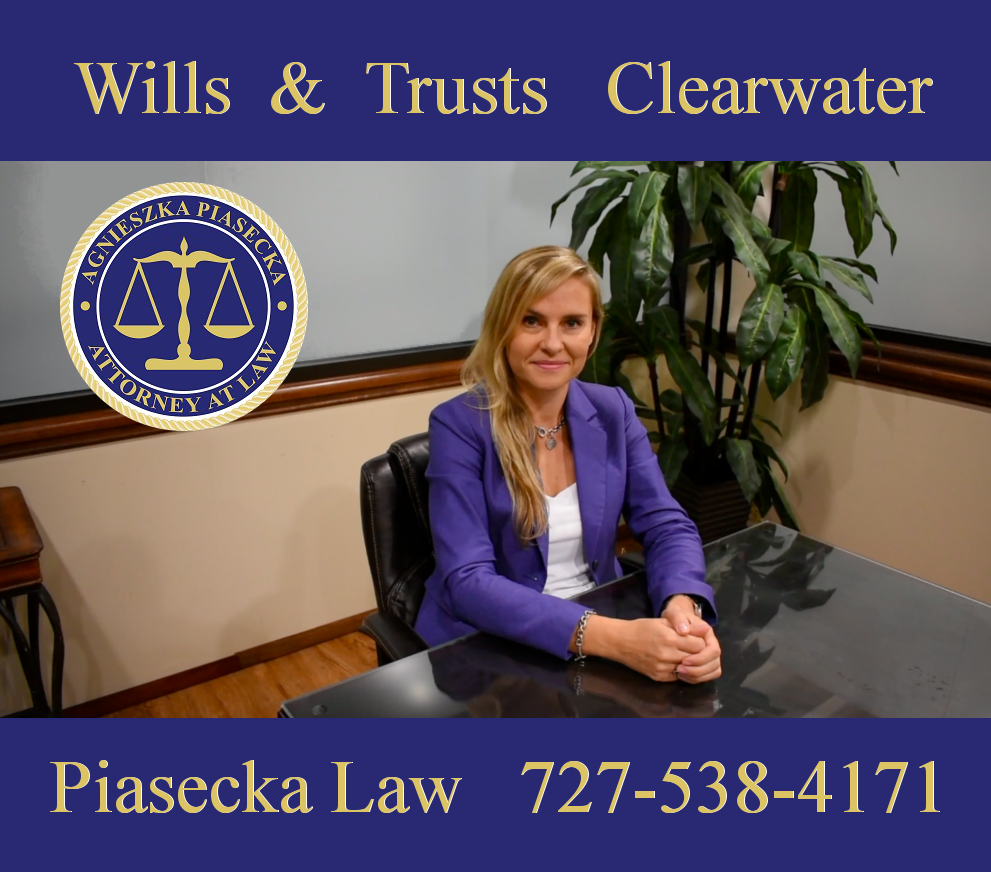 Wills and Trusts Attorney Clearwater Agnieszka Aga Piasecka Law
