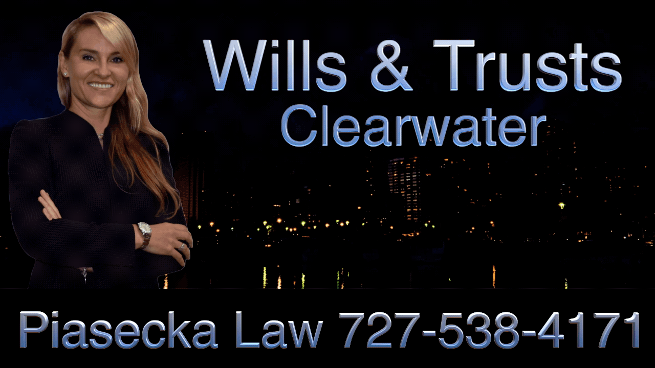Wills, Trusts, Power of Attorney, Quit Claim Deeds, Clearwater, Florida, Attorney, Lawyer, Agnieszka Piasecka, Aga Piasecka, Piasecka